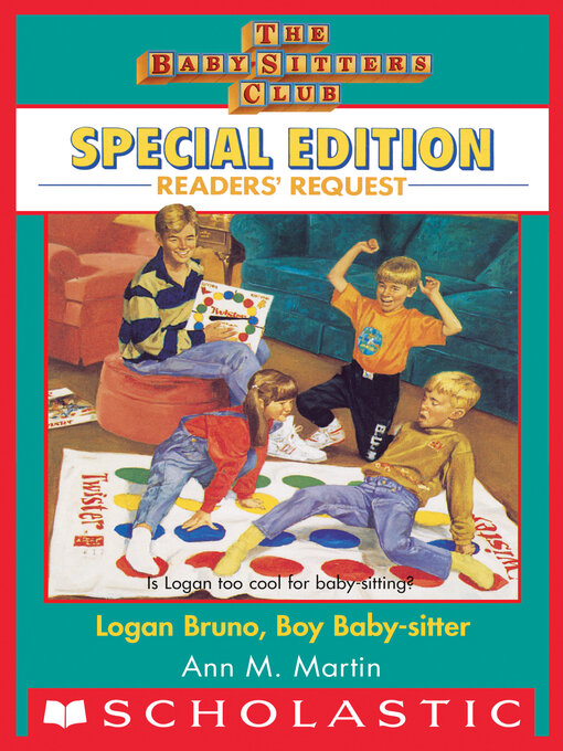 Title details for Logan Bruno, Boy Baby-sitter by Ann M. Martin - Available